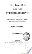 Théâtre complet et poésies fugitives
