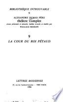 Théâtre complet: La Cour du Roi pþtaud