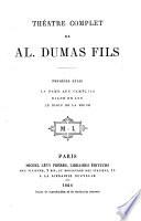 Théâtre complet: La Dame aux Camélias