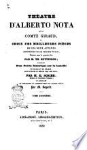 Théâtre d'Alberto Nota et du comte Giraud, ou Choix des meilleures pièces de ces deux auteurs représentées sur les théâtres d'Italie traduit pour la première fois par m. Th. Bettinger