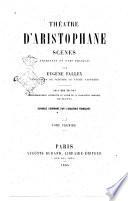Théatre d'Aristophane scènes traduites en vers français par Eugène Fallex