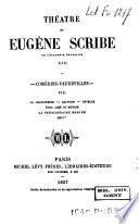Théatre de Eugène Scribe: Comédies-vaudevilles