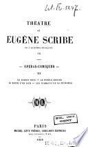 Théatre de Eugène Scribe: Opéras-comiques