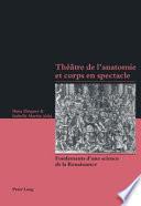 Théâtre de l'anatomie et corps en spectacle