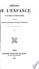 Théâtre de l'emfance comprenant les pièces représentées sur le théâtre de M. Comte