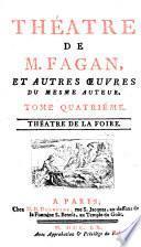 Théatre de la foire: Le sylphe supposé. Le temple du somméil. La fausse ridicule. La foire de Cythére. L'esclavage de Psiché. Isabelle Arlequin. Momus à Paris. Isabelle