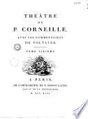 Théâtre de P. Corneille, avec les commentaires de Voltaire. Tome premier [-dixième]