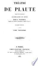 Théatre de Plaute: Les ménechmes. Le marchand. Le militaire fanfaron. Le revenant. Le persan
