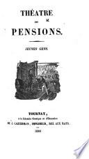 Théâtre des pensions. Jeunes gens. [Twelve plays.]