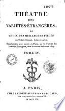 Théâtre des variétés étrangères ou choix des meilleures pièces des théâtres allemand, italien et anglois représentées avec succès à Paris sur le Théâtre des Variétés étrangères, dans le courant de l'année 1807