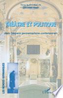 Théâtre et politique, dans l'espace germanophone contemporain