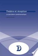 Théâtre et réception
