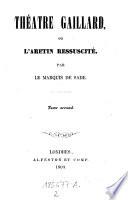 Théatre gaillard, ou l'Aretin ressuscité
