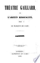 Théatre gaillard, ou l'Aretin ressuscité