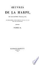 Theatre.- t.3. Poëmes et poisies diverses.- t.4. Êloges.- t.5. Discours oratoires et mélanges.- t.6-7. Les douse Césars, tradults du latin de Suétone, avec des notes et des réflexions.- t.8. La Lusiade de Louis Camoens, poëme héroique en dix chants, traduit du portugals, avec des notes et la vie de l'auteur.- t.9. Le psautier français.- t.10-13. Correspondance littéraire.- t.14-15. Littérature et critique.- t.16. Fragments de l'apologie de la religion