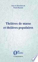 Théâtres de masse et théâtres populaires