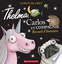 Thelma, Carlos et Compagnie : Recueil D'histoires