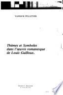 Thèmes et symboles dans l'œuvre romanesque de Louis Guilloux