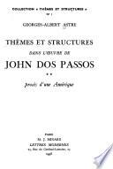 Them̀es et structures dans l'œuvre de John Dos Passos