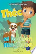 Théo et le chien magique