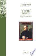 Théodore de Bèze : Poète et Théologien
