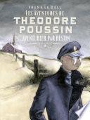 Théodore Poussin – Récits complets - Tome 2 - Aventurier par destin