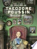 Théodore Poussin – Récits complets - tome 3 - La vallée des roses