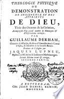 Théologie physique ou démonstration de l'existence et des attributs de Dieu, tirée des oeuvres de la Création, accompagnée d'un grand nombre de remarques et d'observations curieuses