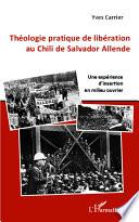 Théologie pratique de libération au Chili de Salador Allende