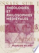 Théologies et Philosophies médiévales