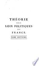 Théorie des loix politiques de la monarchie françoise
