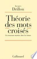 Théorie des mots croisés. Un nouveau mystère dans les lettres