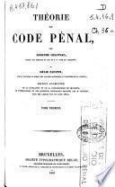 Théorie du Code pénal: T. I (1843. 356 p.) - T. II (1844. 301 p.)
