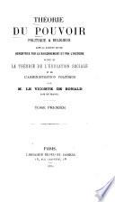 Théorie du pouvoir politique & religieux dans le société civile, démontrée par le raisonnement et par l'histoire