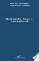 Théorie et méthode de recherche en psychologie sociale