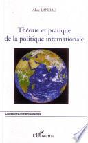 Théorie et pratique de la politique internationale
