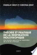 Théorie et pratique de la respiration Holotropique
