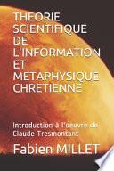 Theorie Scientifique de l'Information Et Metaphysique Chretienne