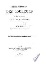 Théorie scientifique des couleurs et leurs applications à l'art et à l'industrie