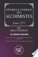 Théories & Symboles Des Alchimistes