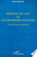 Thérapie de choc et autoritarisme en Russie