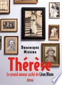 Thérèse. Le grand amour caché de Léon Blum