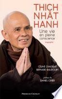 Thich Nhât Hanh, une vie en pleine conscience