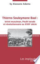 Thierno Souleymane Baal : lettré musulman, Peulh torodo et révolutionnaire au XVIIIe siècle