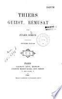 Thiers, Guizot, Résumat
