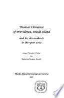 Thomas Clemence of Providence, Rhode Island and His Descendants to the Year 2007