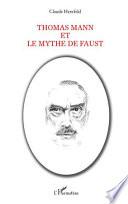 Thomas Mann et le mythe de Faust