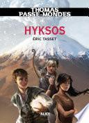 Thomas Passe-Mondes : Hyksos