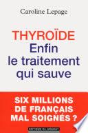 Thyroïde : enfin le traitement qui sauve