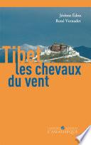 Tibet, les chevaux du vent
